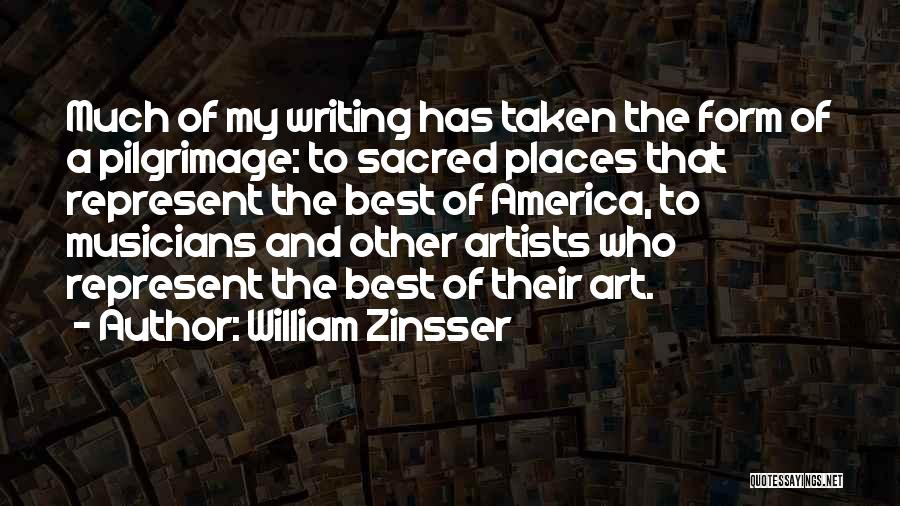 Sacred Places Quotes By William Zinsser