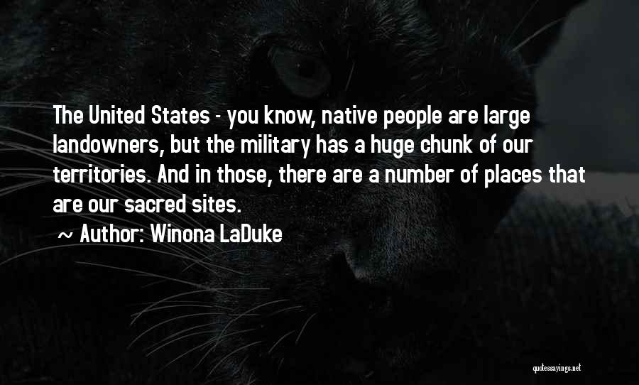 Sacred Places Quotes By Winona LaDuke