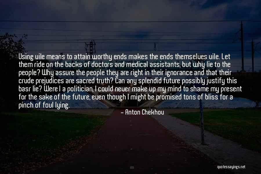 Sacred Present Quotes By Anton Chekhov Sacred Present Quotes By Anton Chekhov