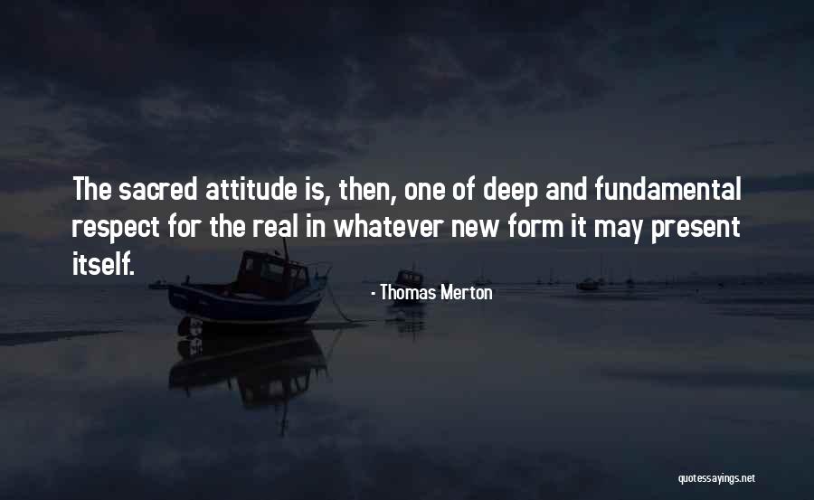 Sacred Present Quotes By Thomas Merton Sacred Present Quotes By Thomas Merton