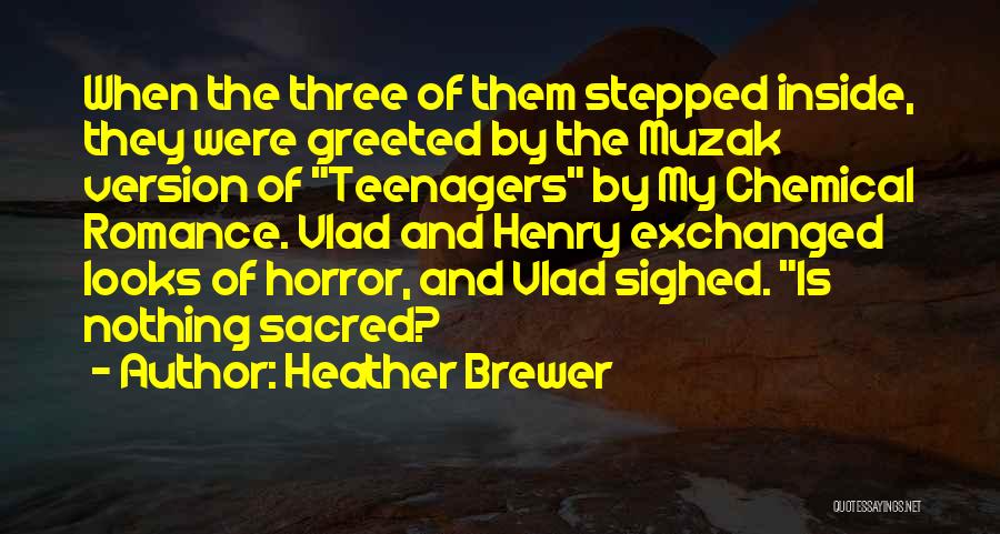 Sacred Romance Quotes By Heather Brewer