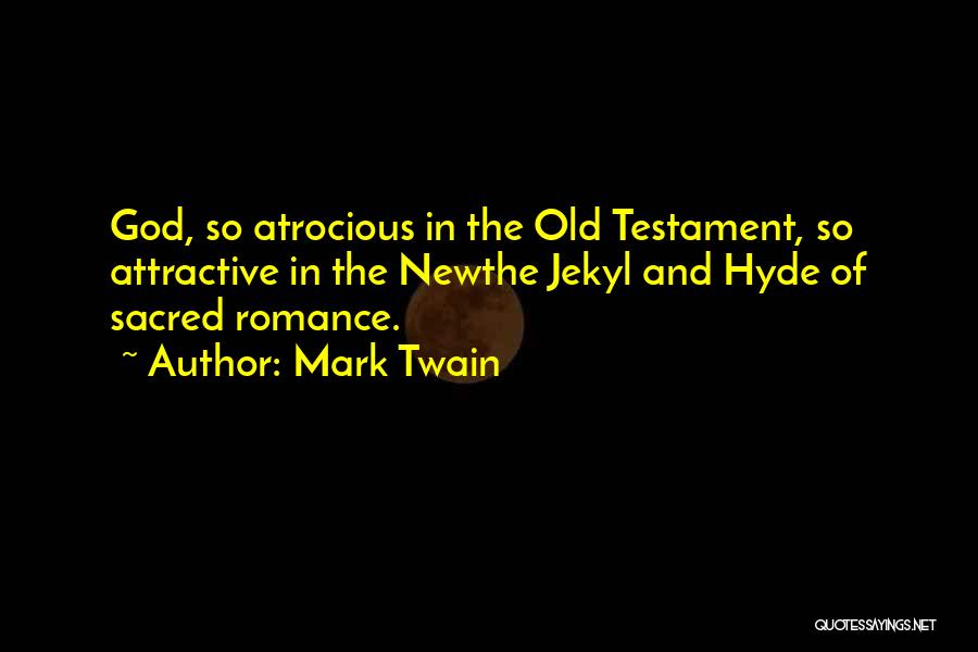 Sacred Romance Quotes By Mark Twain