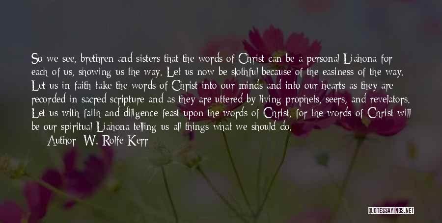 Sacred Scripture Quotes By W. Rolfe Kerr