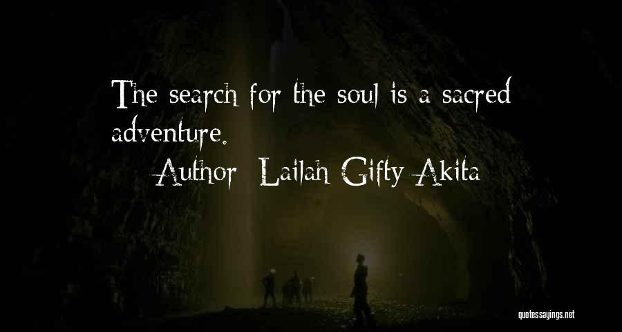 Sacred Search Quotes By Lailah Gifty Akita