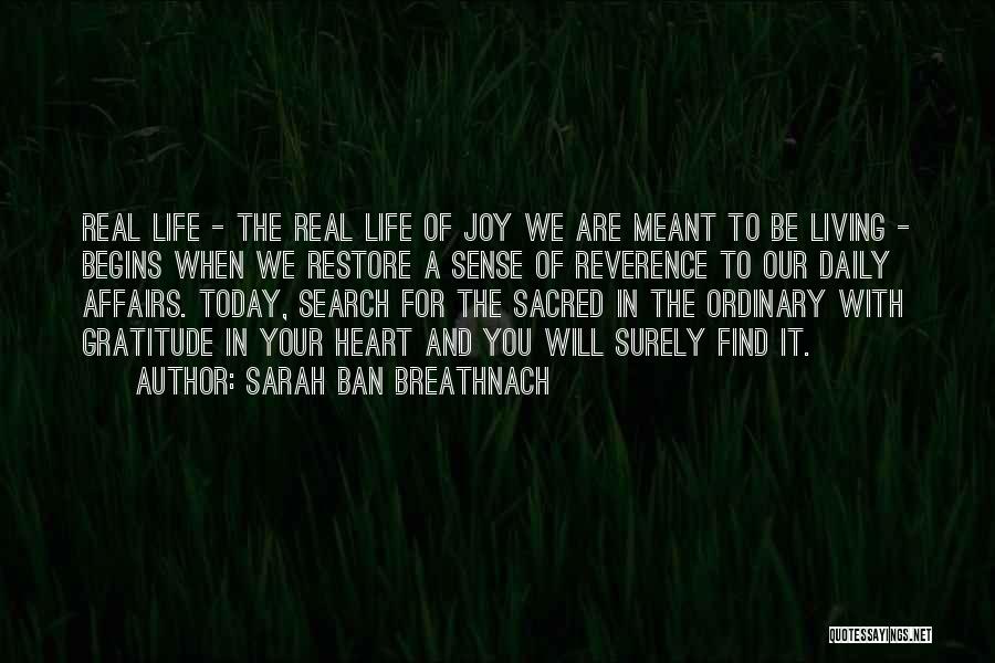 Sacred Search Quotes By Sarah Ban Breathnach