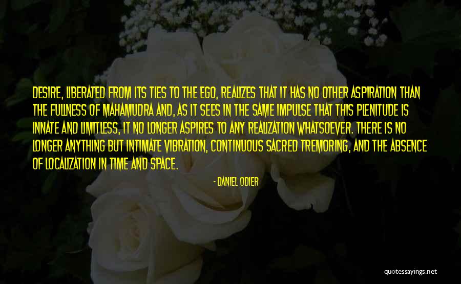 Sacred Time Quotes By Daniel Odier Sacred Time Quotes By Daniel Odier