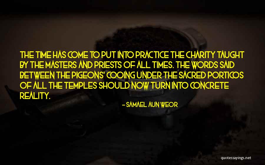 Sacred Time Quotes By Samael Aun Weor Sacred Time Quotes By Samael Aun Weor
