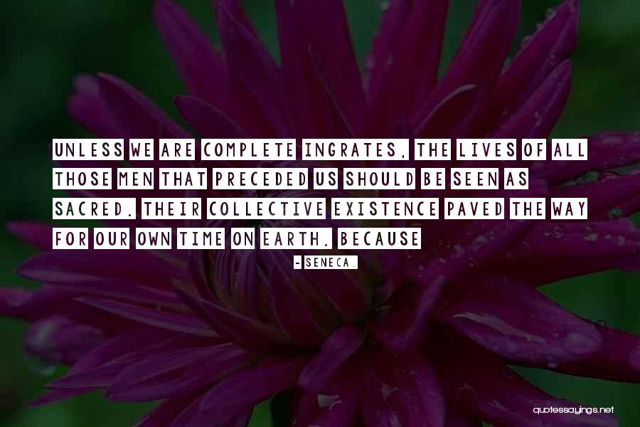 Sacred Time Quotes By Seneca. Sacred Time Quotes By Seneca.