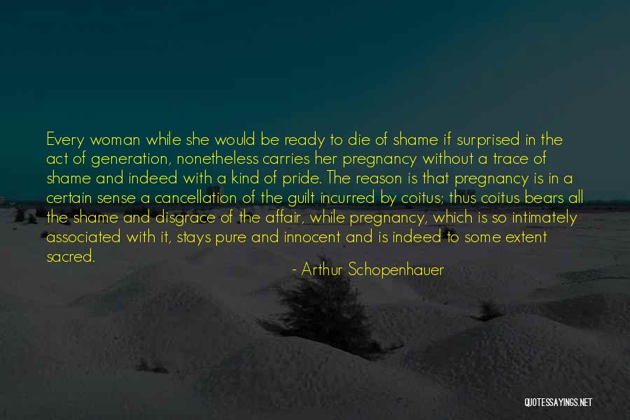 Sacred Woman Quotes By Arthur Schopenhauer