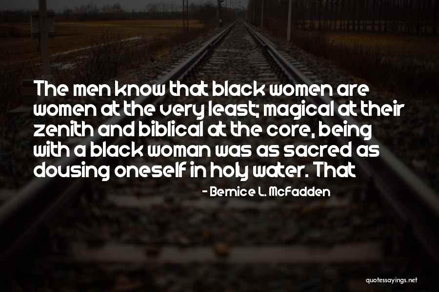 Sacred Woman Quotes By Bernice L. McFadden