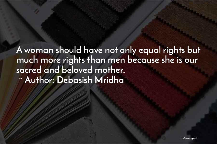 Sacred Woman Quotes By Debasish Mridha
