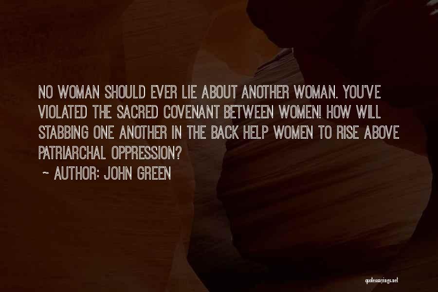 Sacred Woman Quotes By John Green