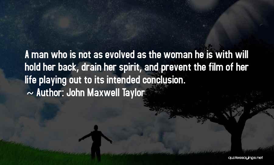 Sacred Woman Quotes By John Maxwell Taylor