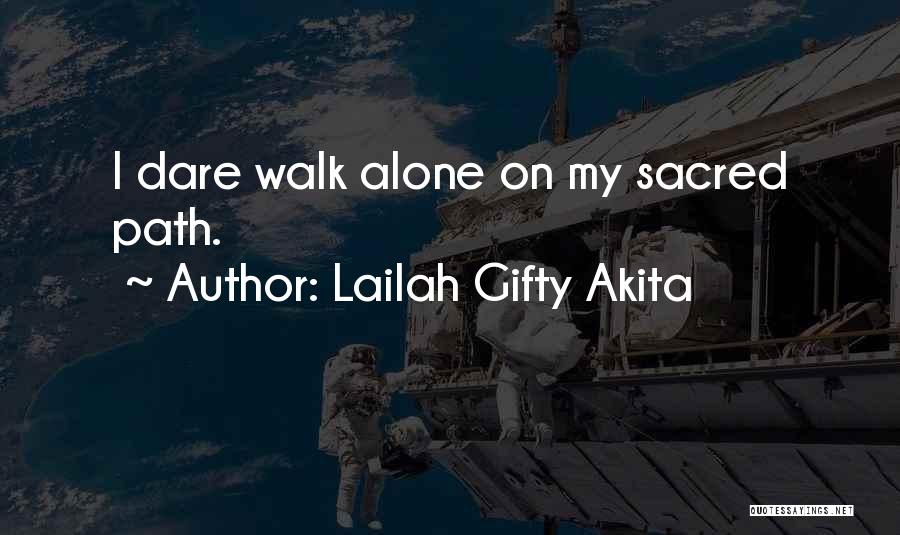 Sacred Woman Quotes By Lailah Gifty Akita