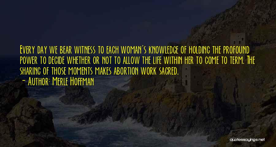 Sacred Woman Quotes By Merle Hoffman