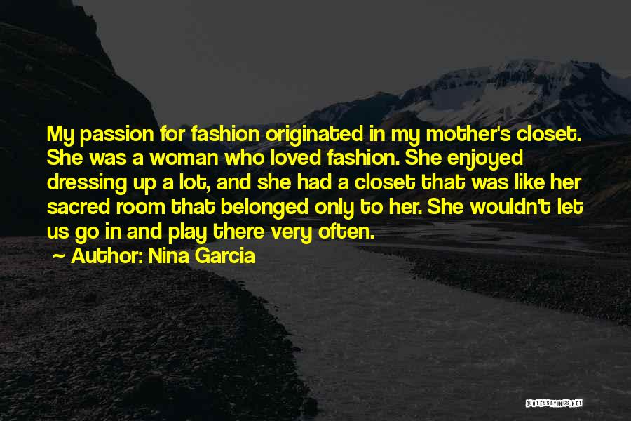 Sacred Woman Quotes By Nina Garcia
