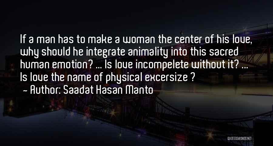 Sacred Woman Quotes By Saadat Hasan Manto