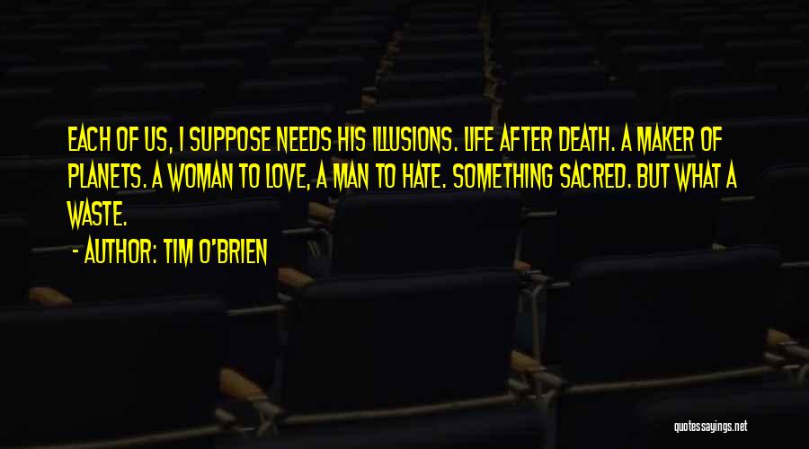 Sacred Woman Quotes By Tim O'Brien