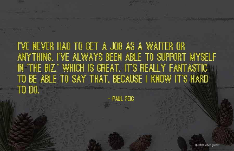 Sacredly Agnezious Quotes By Paul Feig Sacredly Agnezious Quotes By Paul Feig