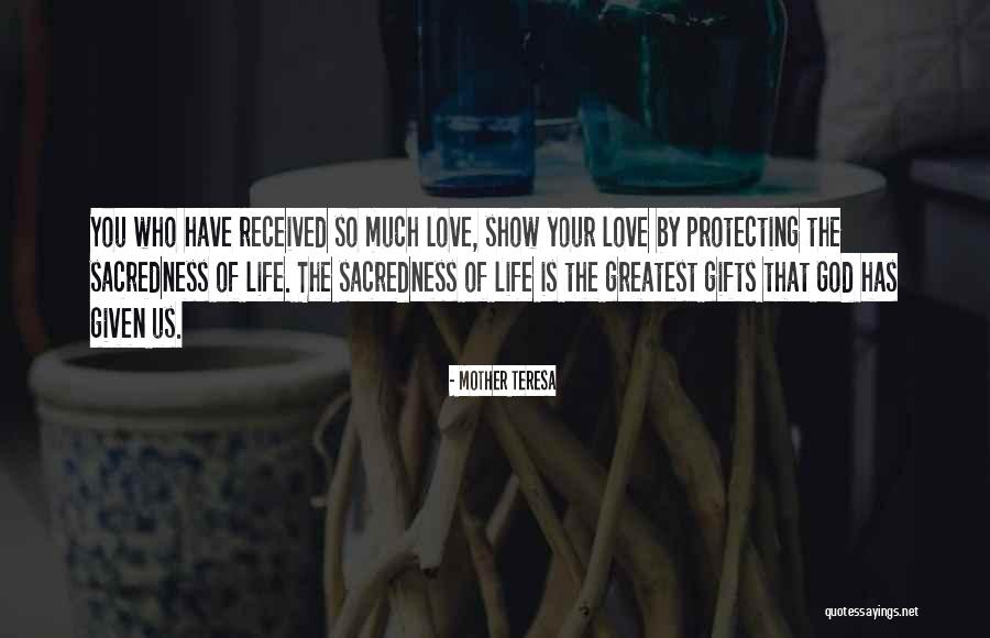 Sacredness Of Life Quotes By Mother Teresa Sacredness Of Life Quotes By Mother Teresa