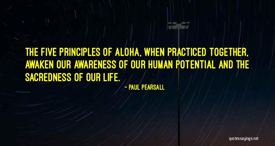 Sacredness Of Life Quotes By Paul Pearsall