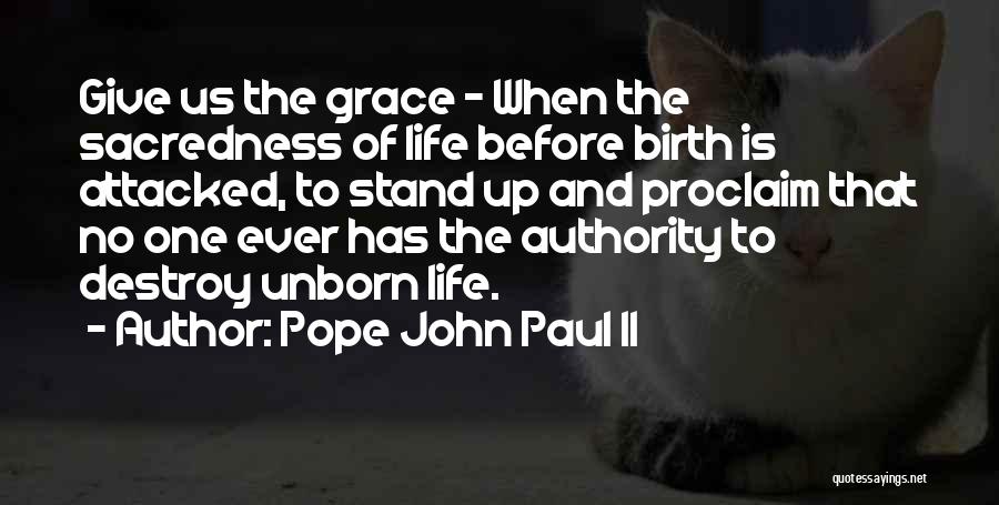 Sacredness Of Life Quotes By Pope John Paul II