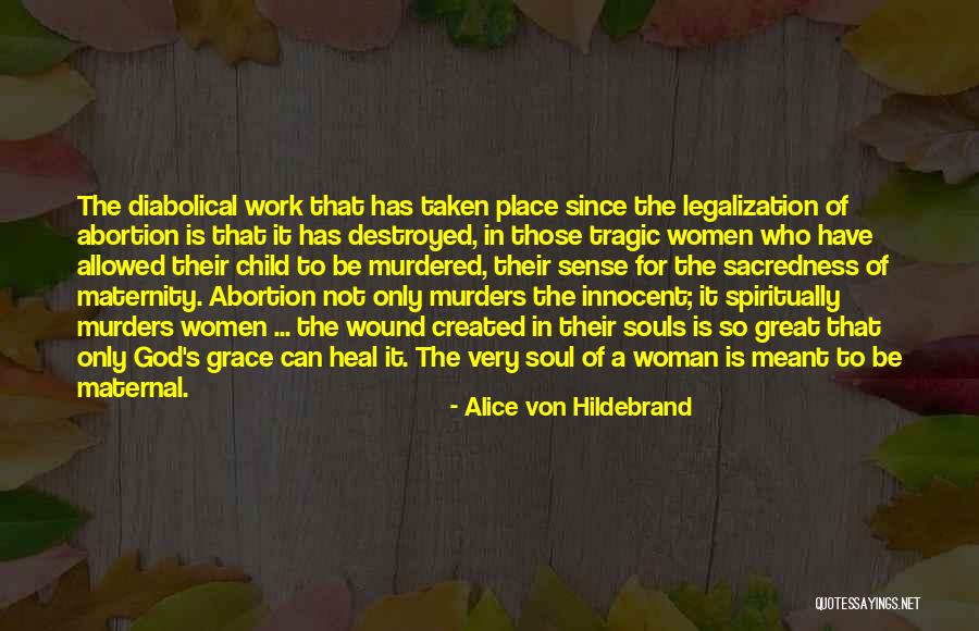 Sacredness Quotes By Alice Von Hildebrand Sacredness Quotes By Alice Von Hildebrand