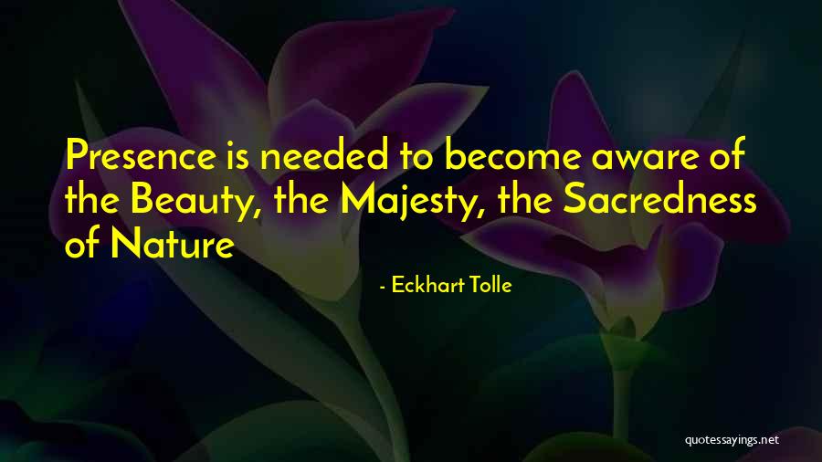 Sacredness Quotes By Eckhart Tolle Sacredness Quotes By Eckhart Tolle