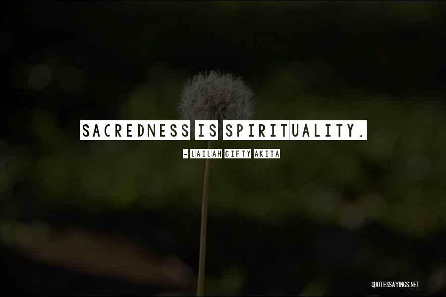 Sacredness Quotes By Lailah Gifty Akita Sacredness Quotes By Lailah Gifty Akita