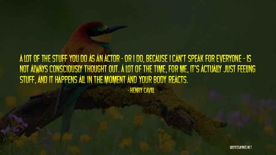 Sacreys Modern Quotes By Henry Cavill Sacreys Modern Quotes By Henry Cavill