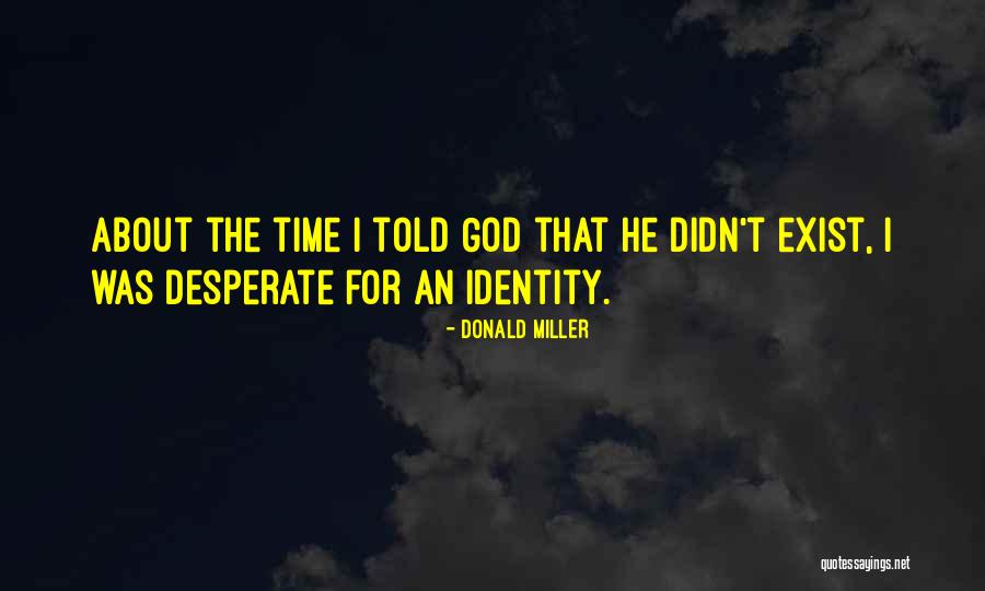 Sacrificante Quotes By Donald Miller Sacrificante Quotes By Donald Miller