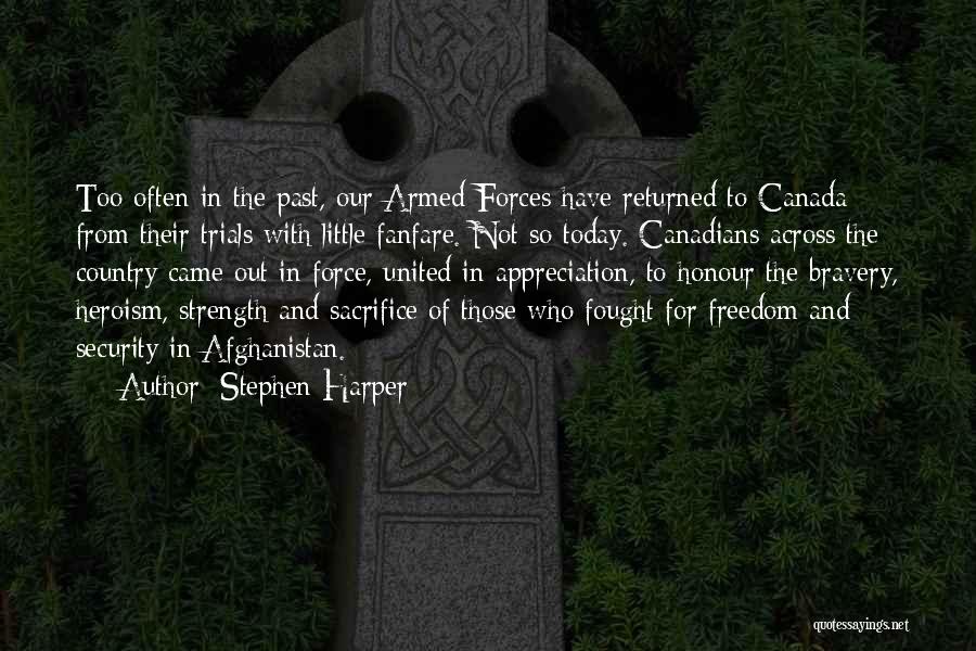 Sacrifice And Appreciation Quotes By Stephen Harper