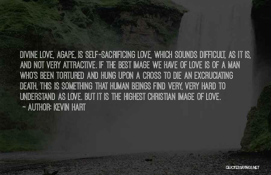 Sacrifice And Death Quotes By Kevin Hart