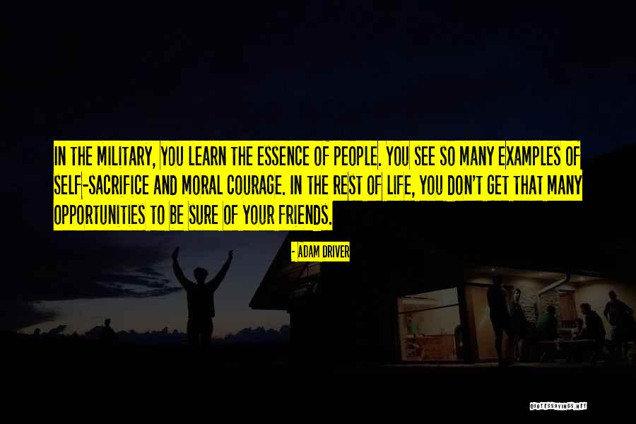 Sacrifice And Friends Quotes By Adam Driver Sacrifice And Friends Quotes By Adam Driver