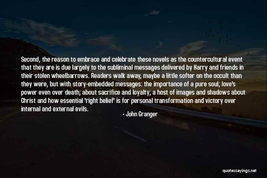 Sacrifice And Friends Quotes By John Granger Sacrifice And Friends Quotes By John Granger