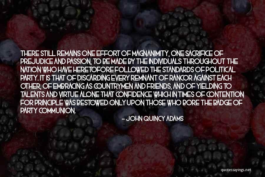 Sacrifice And Friends Quotes By John Quincy Adams Sacrifice And Friends Quotes By John Quincy Adams