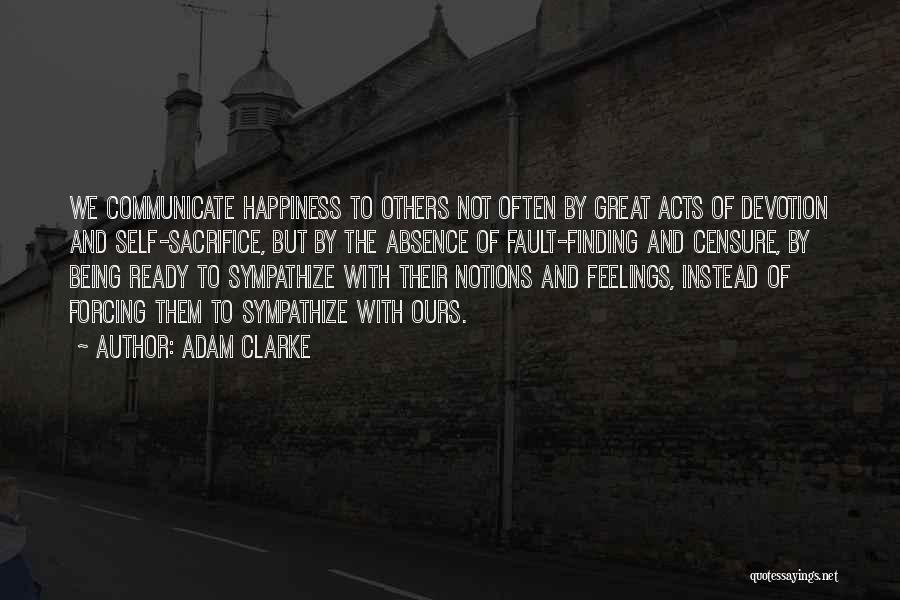 Sacrifice And Happiness Quotes By Adam Clarke