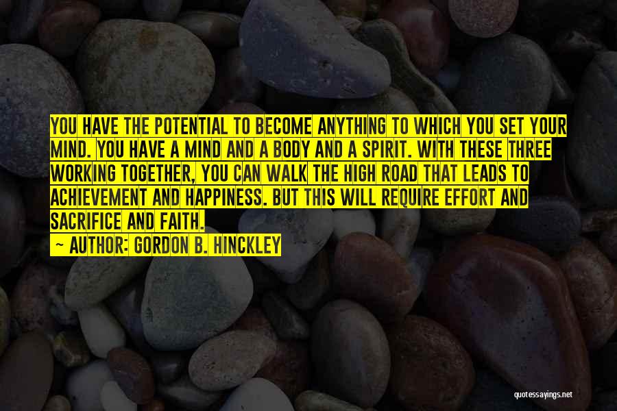 Sacrifice And Happiness Quotes By Gordon B. Hinckley