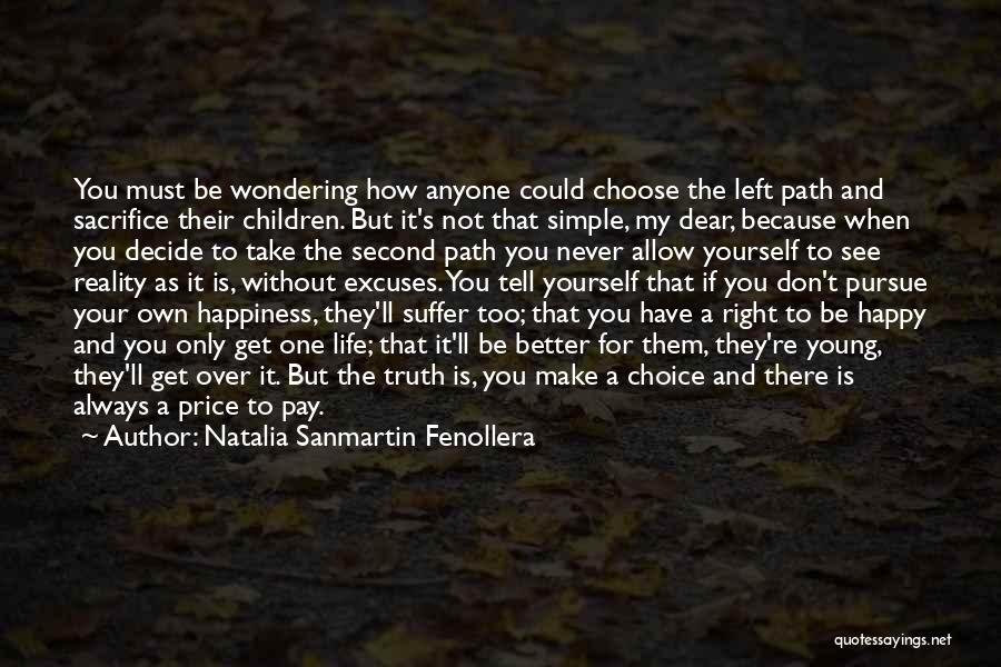 Sacrifice And Happiness Quotes By Natalia Sanmartin Fenollera