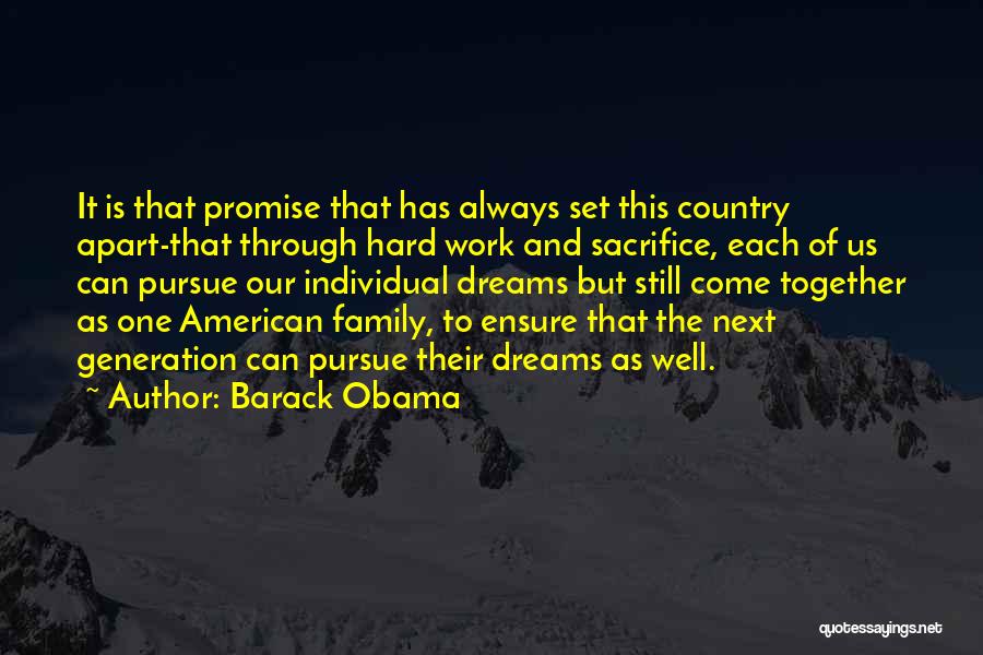 Sacrifice And Hard Work Quotes By Barack Obama