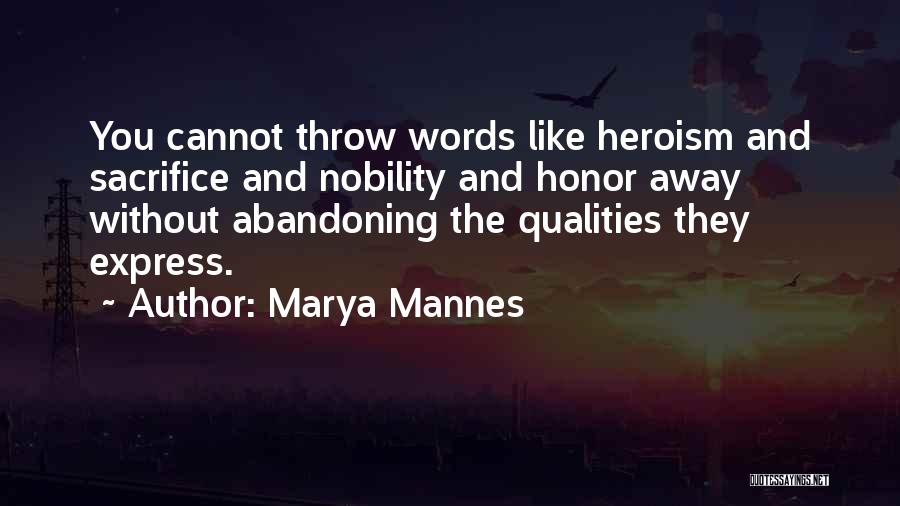 Sacrifice And Honor Quotes By Marya Mannes