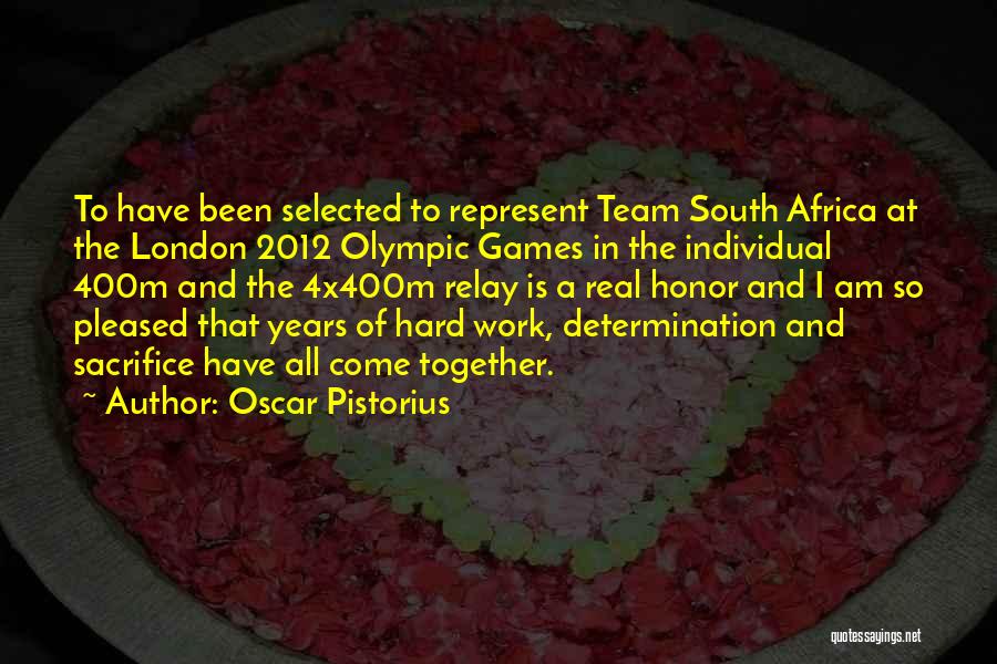 Sacrifice And Honor Quotes By Oscar Pistorius