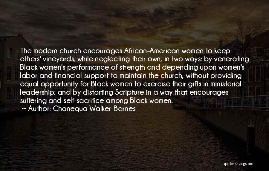 Sacrifice And Leadership Quotes By Chanequa Walker-Barnes