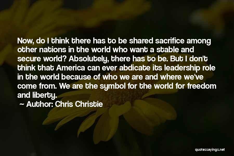 Sacrifice And Leadership Quotes By Chris Christie