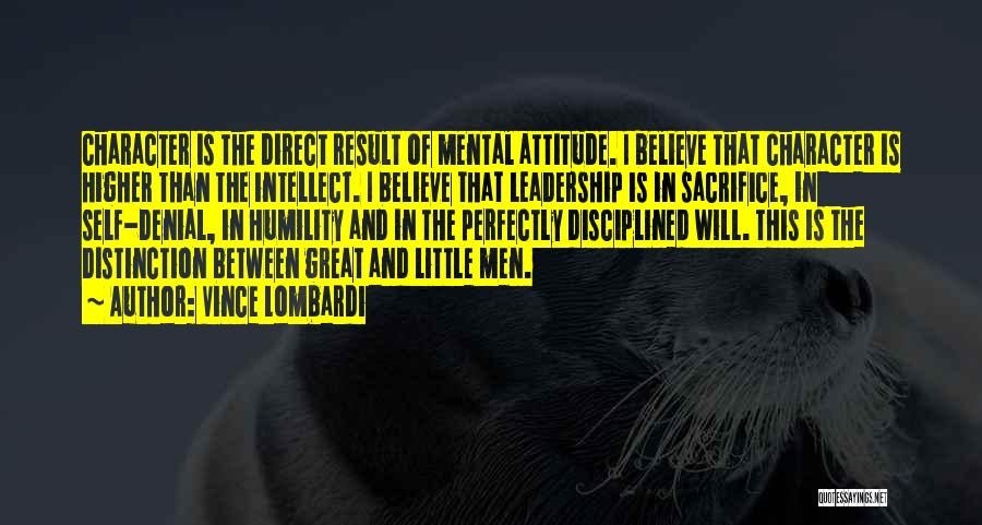 Sacrifice And Leadership Quotes By Vince Lombardi