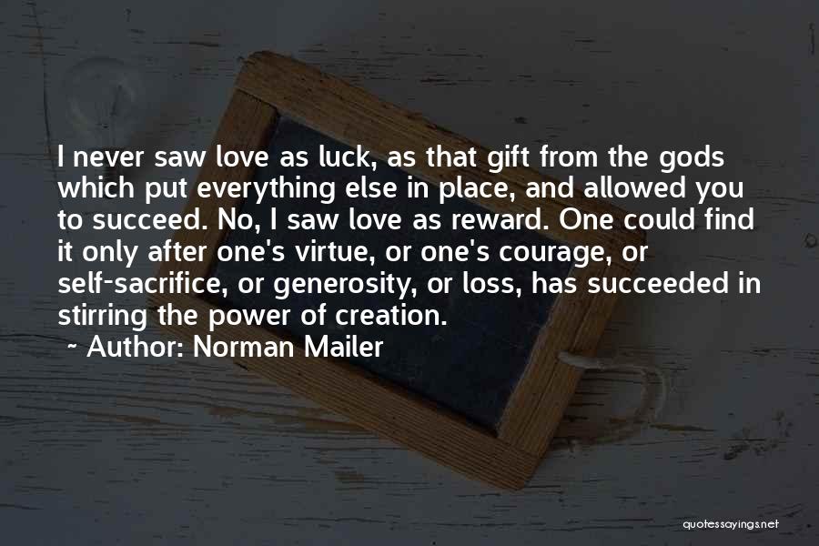 Sacrifice And Loss Quotes By Norman Mailer