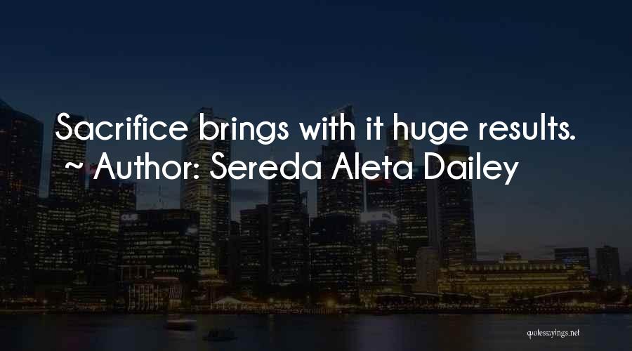 Sacrifice And Loss Quotes By Sereda Aleta Dailey