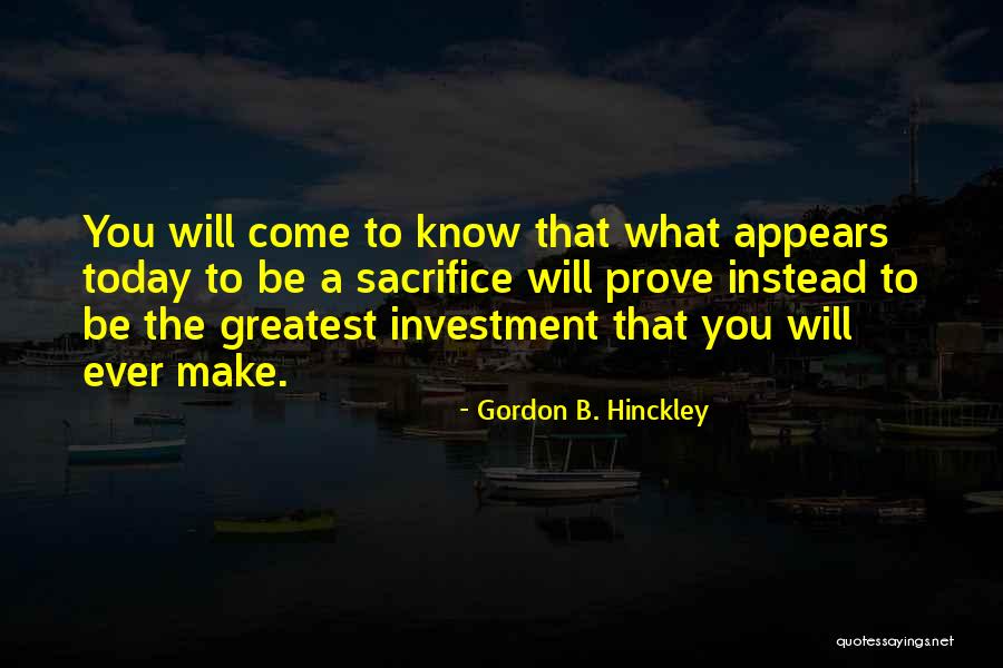 Sacrifice And Perseverance Quotes By Gordon B. Hinckley Sacrifice And Perseverance Quotes By Gordon B. Hinckley