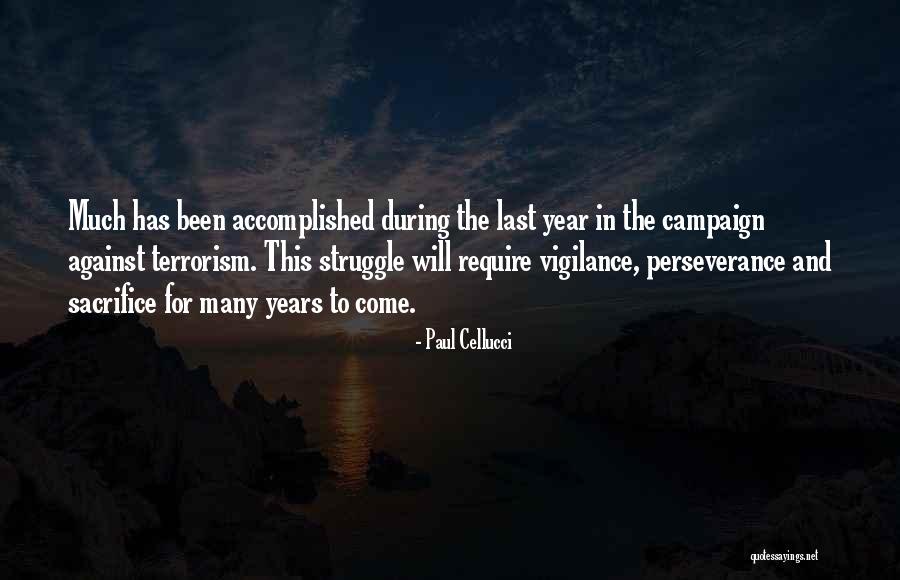 Sacrifice And Perseverance Quotes By Paul Cellucci Sacrifice And Perseverance Quotes By Paul Cellucci