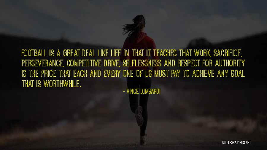 Sacrifice And Perseverance Quotes By Vince Lombardi Sacrifice And Perseverance Quotes By Vince Lombardi